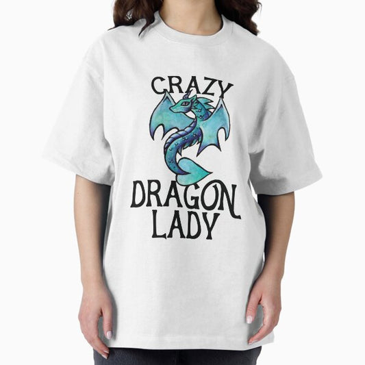 Crazy Dragon lady T-Shirt