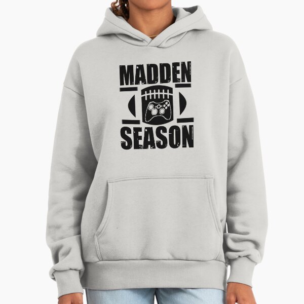Madden Season Hoodie
