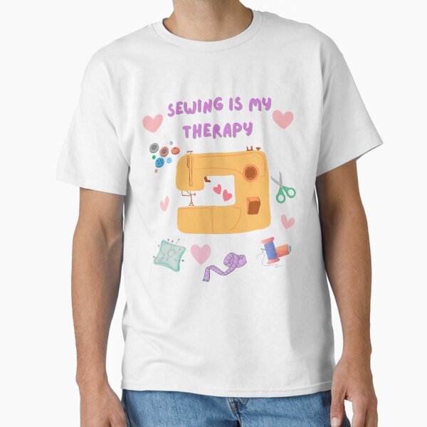 Sewing Is My Therapy Sewing Woman T-Shirt