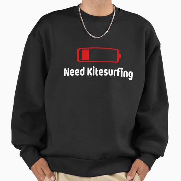 Low Battery Need KiteSurfing TShirt Activities Hobbies Gift Sweatshirt