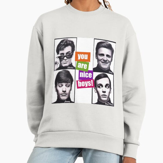 That Thing You Do! (You Are Nice Boys!) Sweatshirt