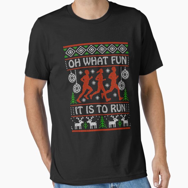 Christmas Gift Idea for Runners Oh What Fun It Is To Run T-Shirt