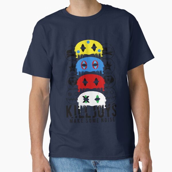 Killjoys, make some noise! T-Shirt