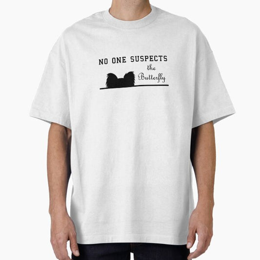 No One Suspects the Butterfly T-Shirt