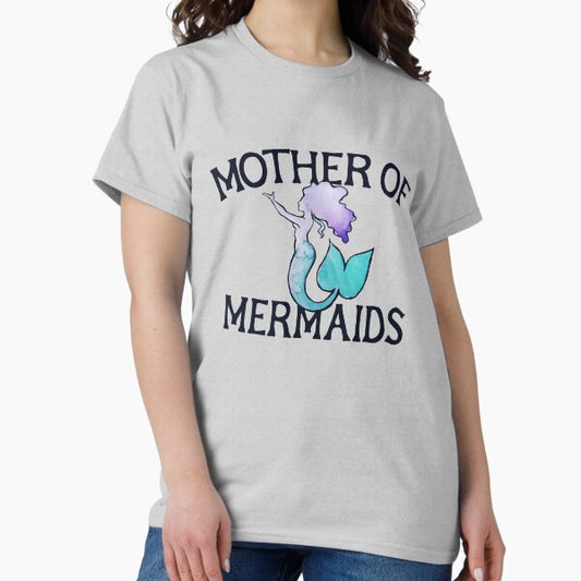 Mother of Mermaids T-Shirt