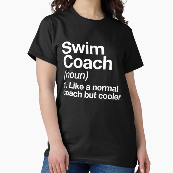 Swim Coach Funny Definition Trainer Gift Design T-Shirt