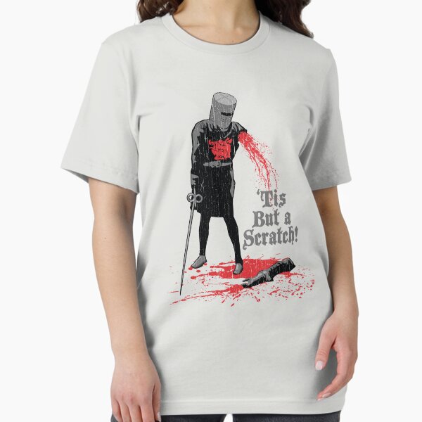 'Tis But a Scratch! T-Shirt