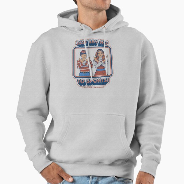 Say No to Sports Hoodie