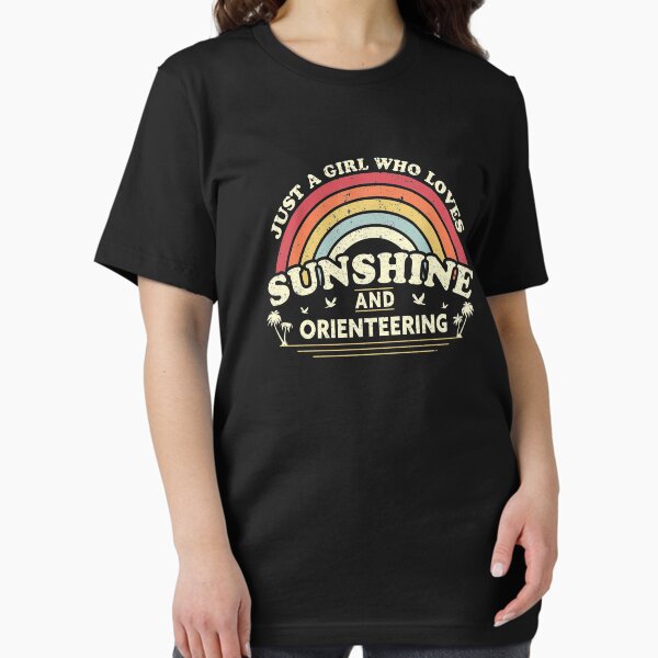 Orienteering graphic. Girl Who Loves Sunshine And Orienteering design T-Shirt