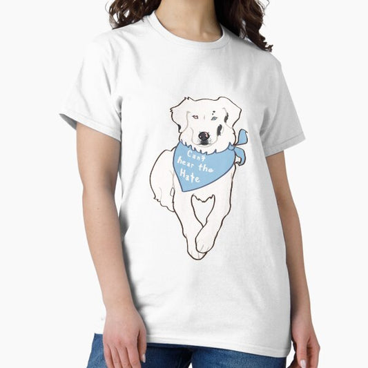 CAN’T HEAR THE HATE - Australian Shepherd double merle Deaf dog T-Shirt