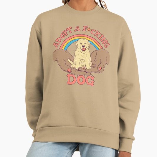 Adopt A F*cking Dog 2 Sweatshirt