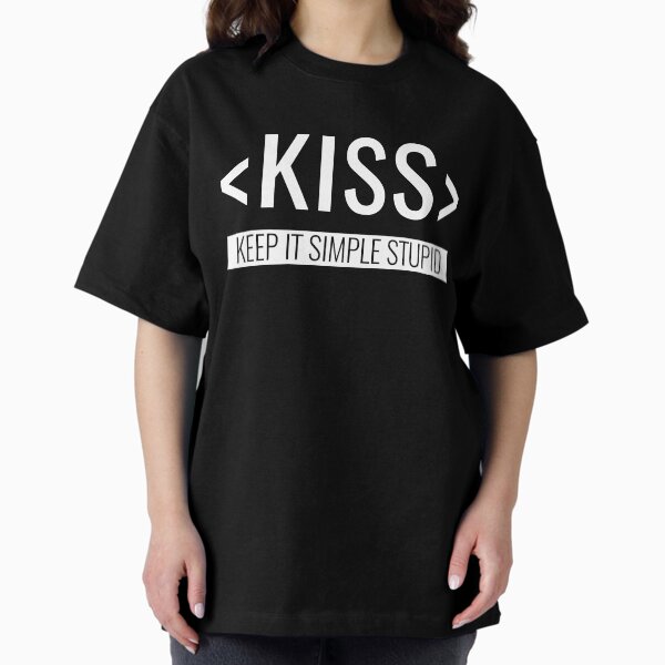 Keep it Simple Stupid, KISS Principle T-Shirt