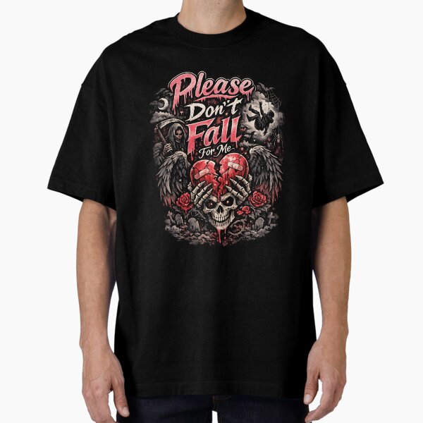Please Dont Fall For Me T-Shirt