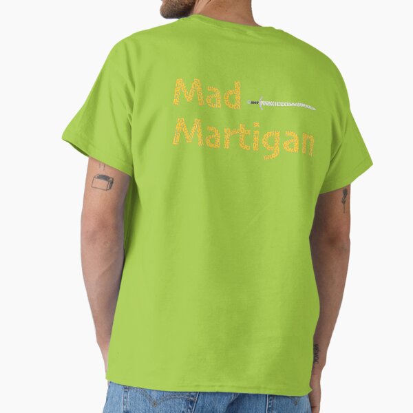 Madmartigan, the Hero in Willow the Movie T-Shirt