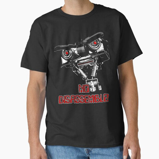 No Disassemble Johnny Five T-Shirt