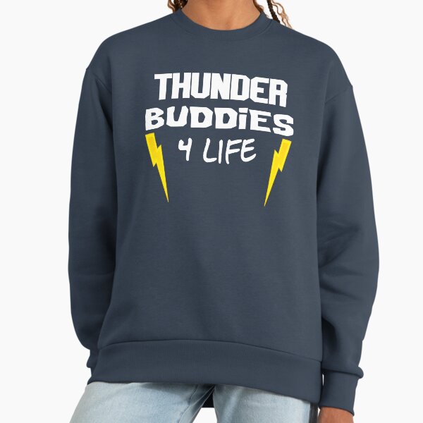 Ted - Thunder Buddies For Life Sweatshirt