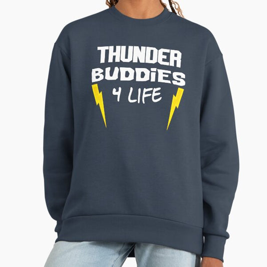 Ted - Thunder Buddies For Life Sweatshirt