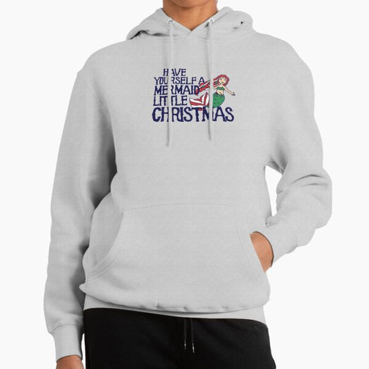 Have yourself a mermaid little Christmas Hoodie