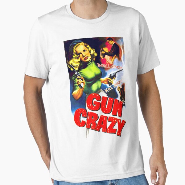 Gun Crazy T-Shirt