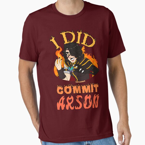 I DID commit arson T-Shirt