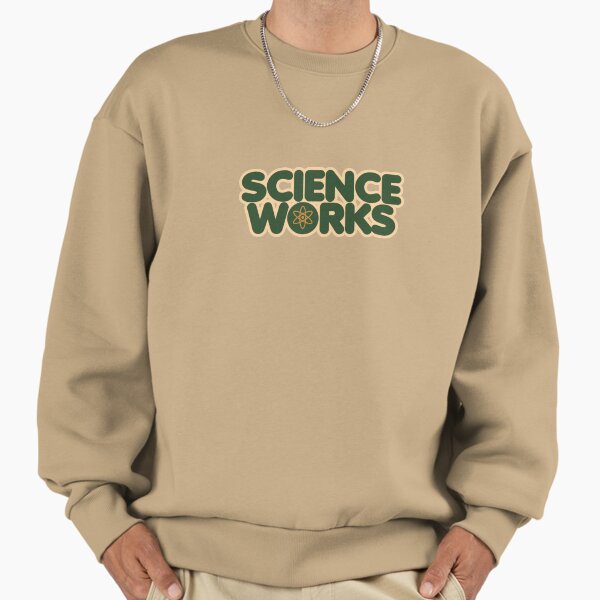 Science works Sweatshirt