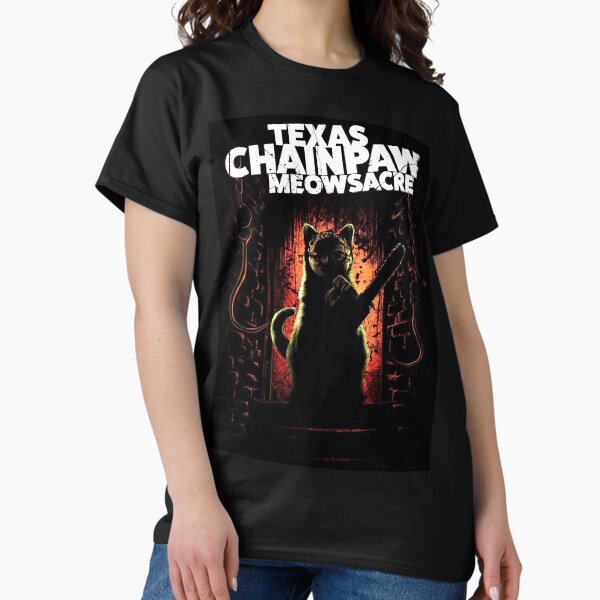 Texas Chainpaw Meowsacre T-Shirt
