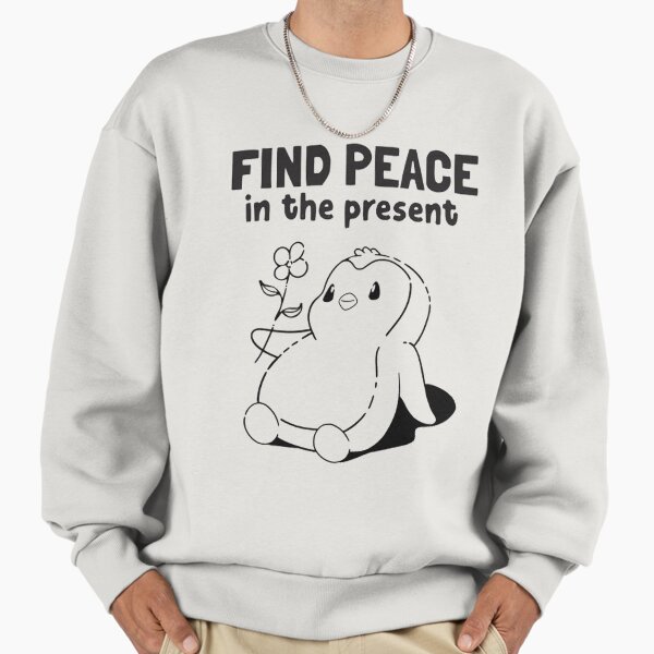 Pudgy Penguins Find Peace in The Present Sweatshirt