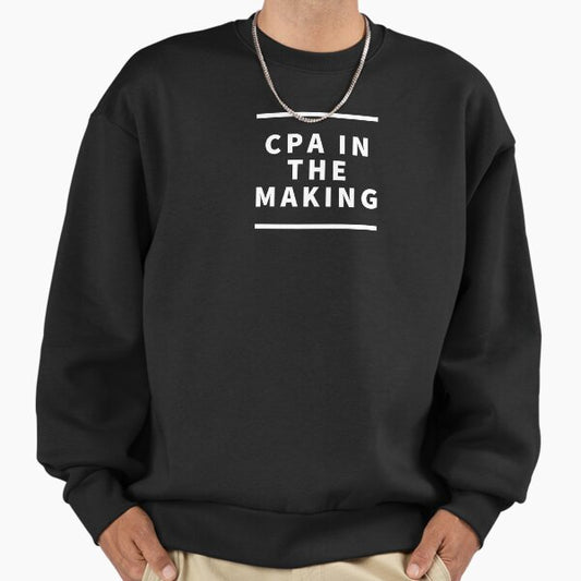 CPA in the making. Sweatshirt