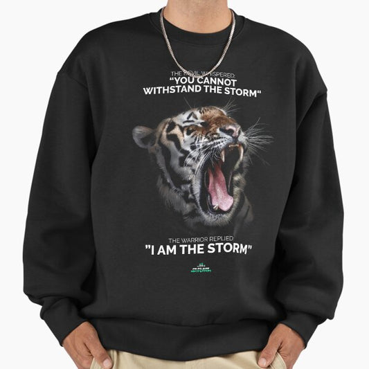 I AM THE STORM! Sweatshirt