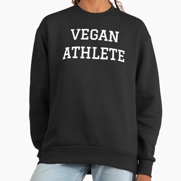 Vegan Athlete | Break The Stereotypes | Professional Vegans Sweatshirt
