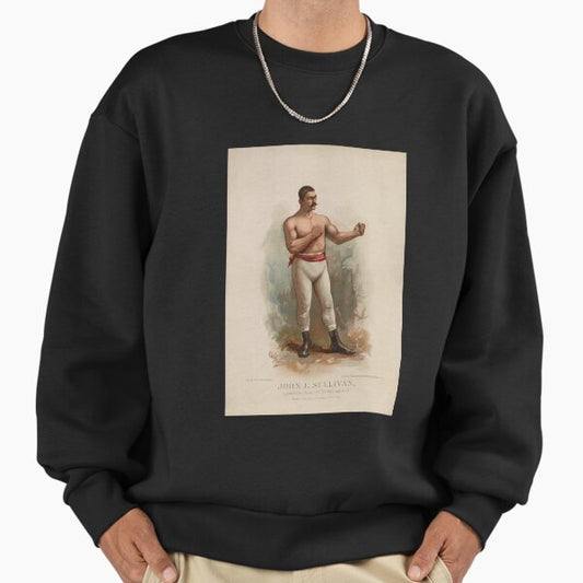 John L. Sullivan - Champion Pugilist - Color Print Sweatshirt