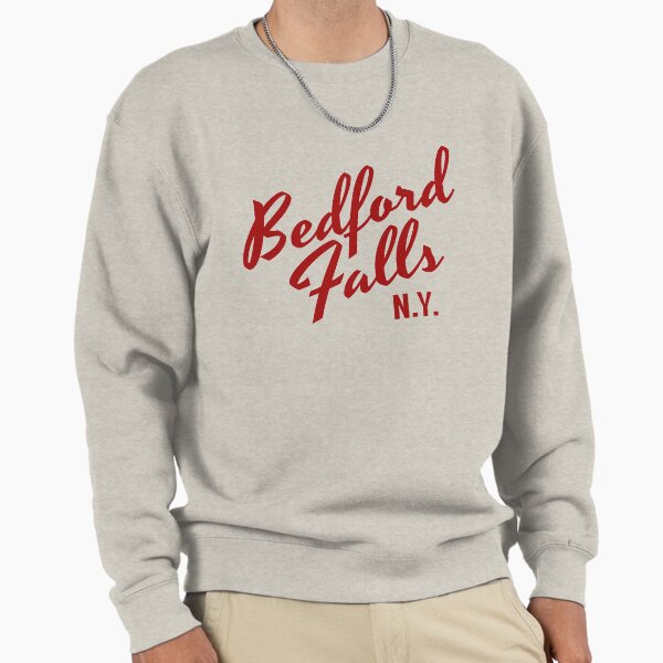 Bedford Falls, NY Sweatshirt