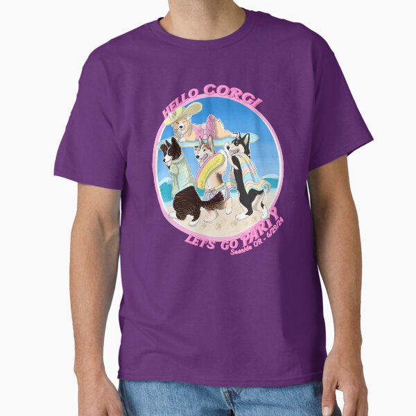 Hello Corgi, let's go party! T-Shirt