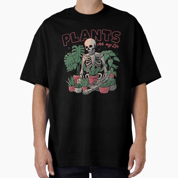 Plants Are My Life - Skull Flowers Colors Gift T-Shirt