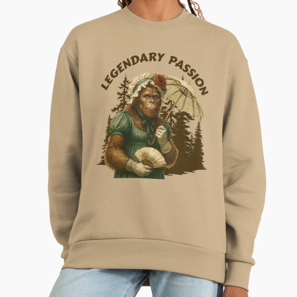 Bigfoot, Legendary Passion, Regency Lady Sweatshirt