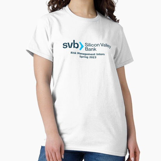 Silicon Valley Bank Risk Management Intern Spring 2023 T-Shirt