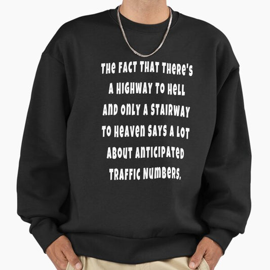 There's A Highway To Hell Gift Design Sweatshirt