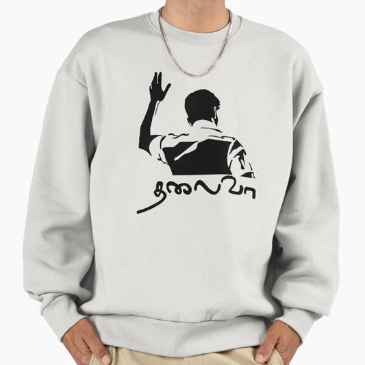 Ilayathalapathy Vijay Thalaiva Tamil Kollywood Politics Sweatshirt