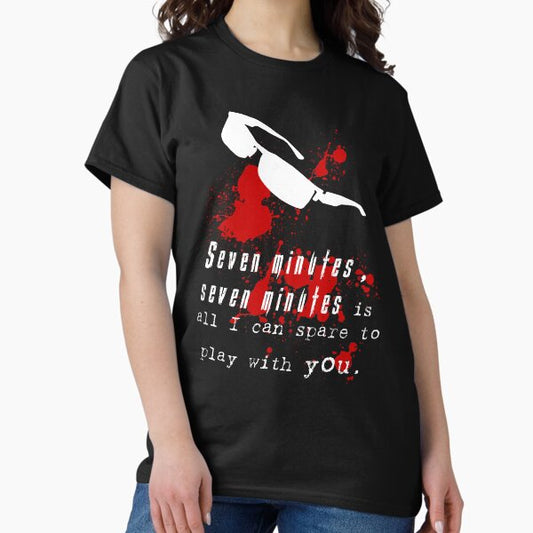 Seven Minutes , Wesker Quote T-Shirt