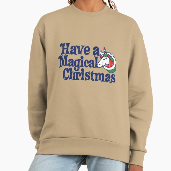 Have a magical Christmas Sweatshirt