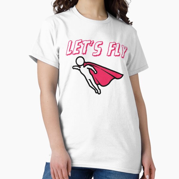 Let's Fly - Minimalist Superhero Cape Design T-Shirt