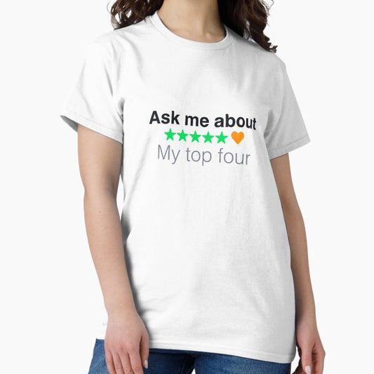 Ask me about my top four - letterboxd T-Shirt