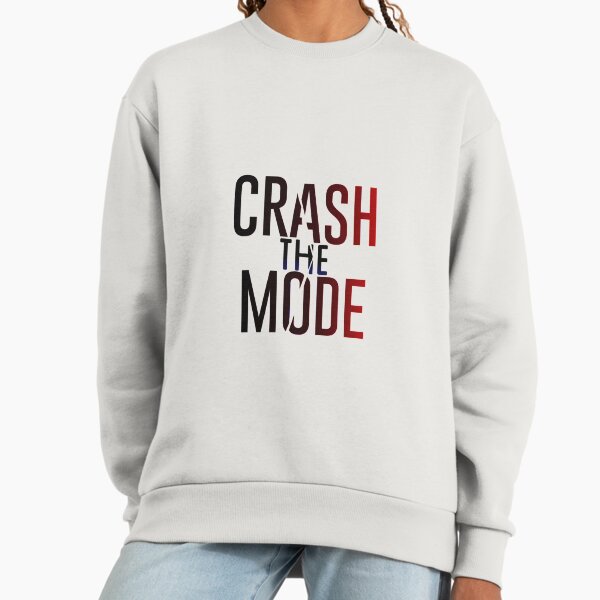 CRASH THE MODE (BROKEN) Sweatshirt