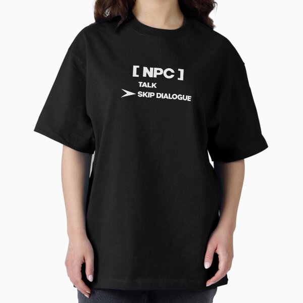 NPC Skip Dialogue T-Shirt