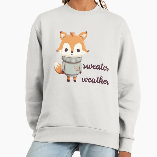 Sweater weather Sweatshirt