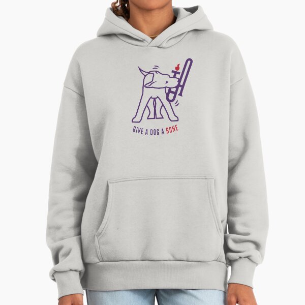Give A Dog A Bone Hoodie