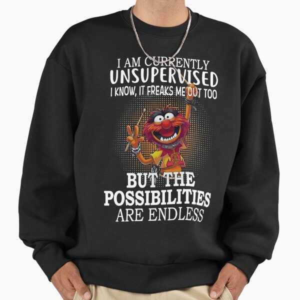 Animal Muppet I Am Currently T-Shirt Sweatshirt