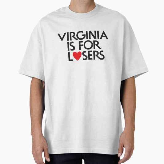 Virginia is for losers T-Shirt