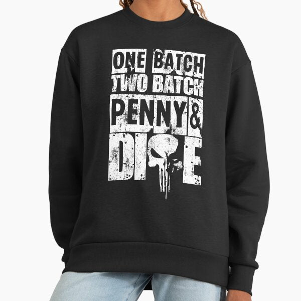 One Batch Two Batch Sweatshirt