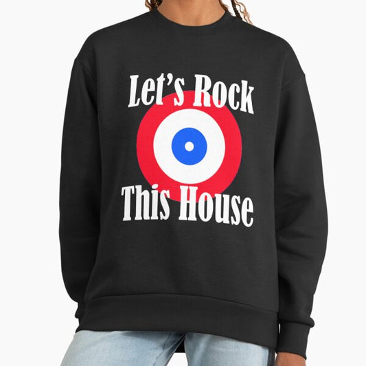 Let_s Rock This House Curling Sweatshirt